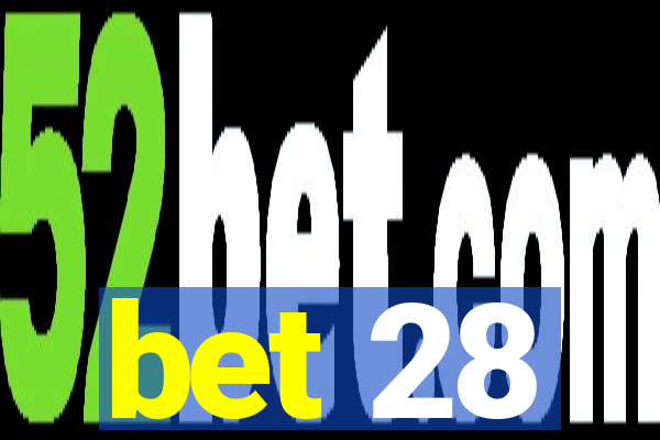 bet 28