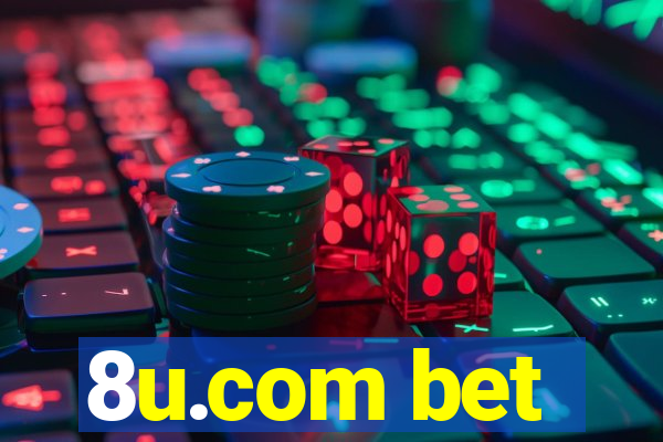 8u.com bet