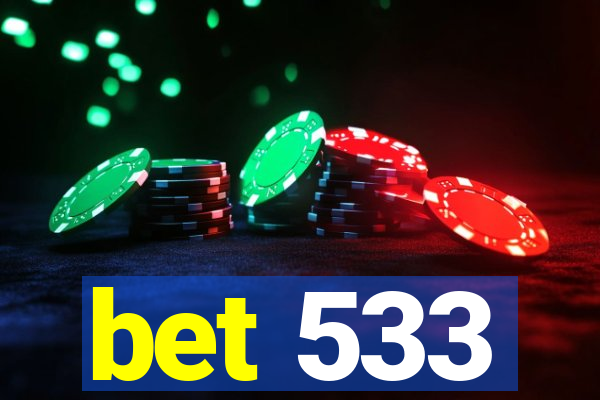 bet 533