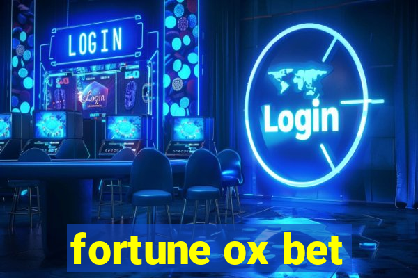 fortune ox bet