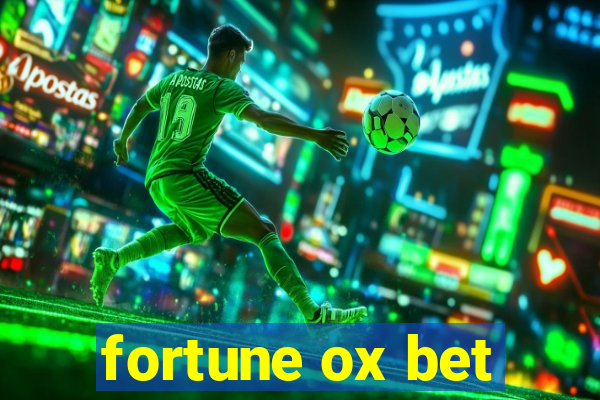 fortune ox bet