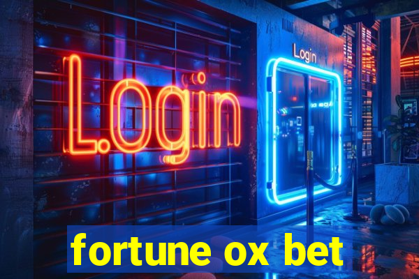 fortune ox bet