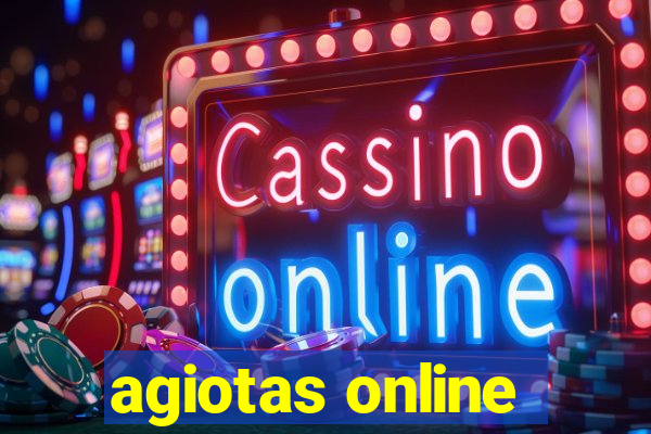 agiotas online