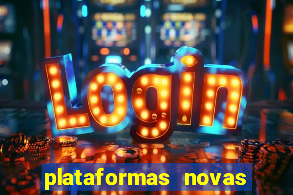 plataformas novas do jogo do tigrinho