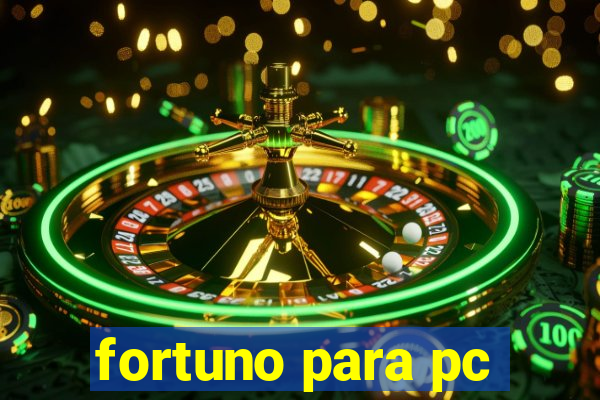 fortuno para pc