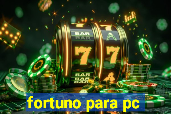 fortuno para pc