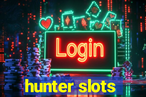 hunter slots