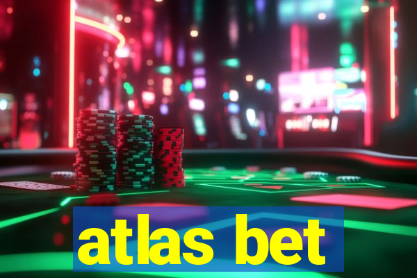 atlas bet