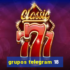 grupos telegram 18