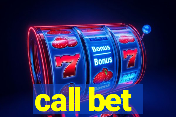 call bet