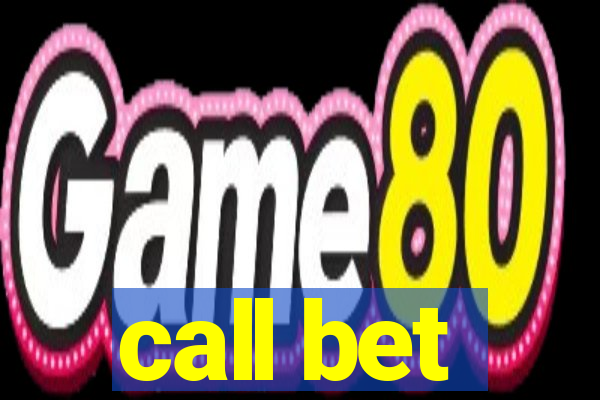 call bet