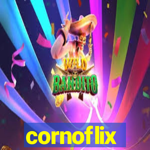 cornoflix