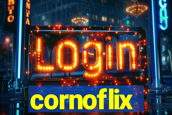 cornoflix