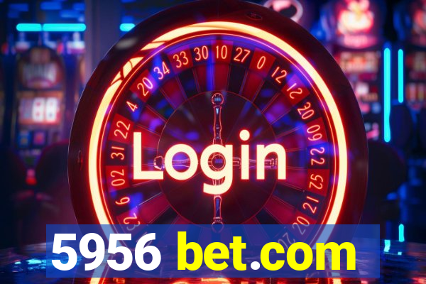 5956 bet.com