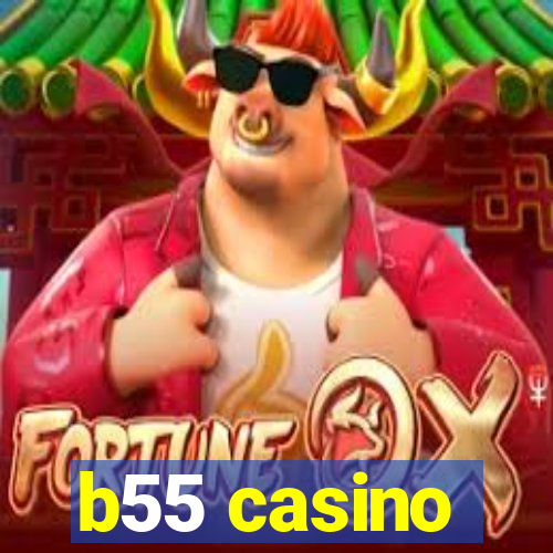 b55 casino