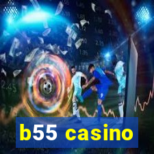 b55 casino