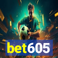 bet605