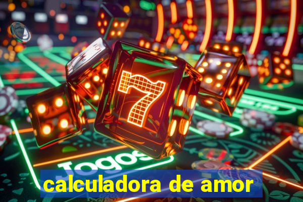 calculadora de amor