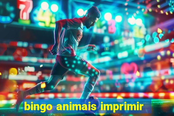 bingo animais imprimir