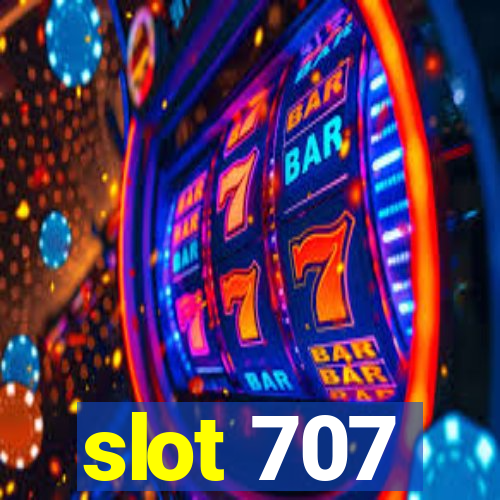 slot 707