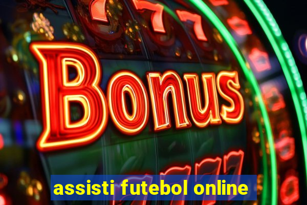 assisti futebol online