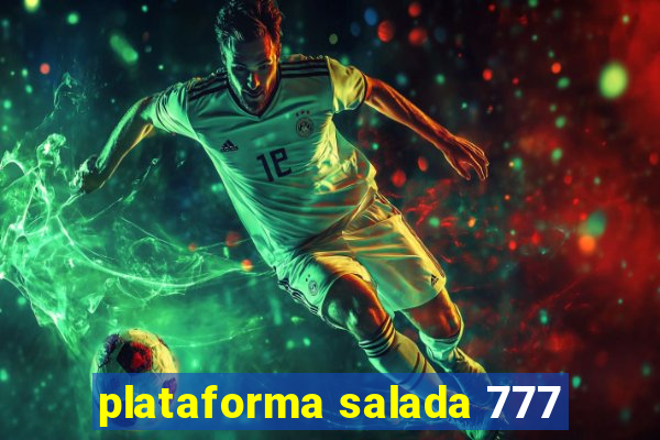 plataforma salada 777