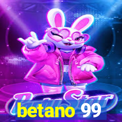 betano 99