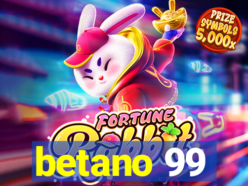 betano 99