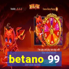 betano 99