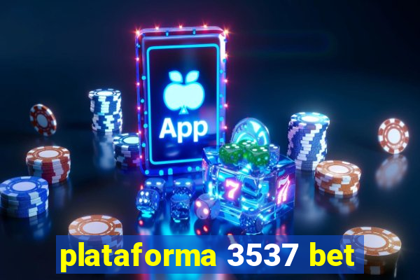 plataforma 3537 bet