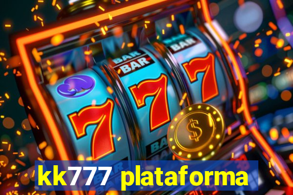 kk777 plataforma