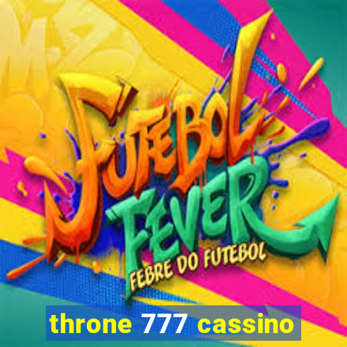 throne 777 cassino