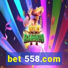 bet 558.com