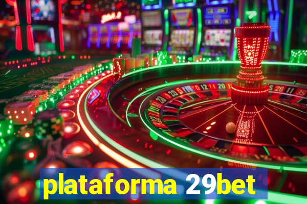 plataforma 29bet