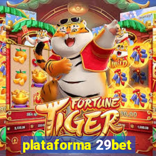 plataforma 29bet