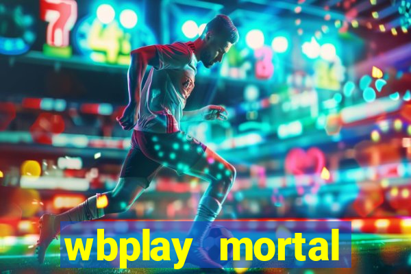 wbplay mortal kombat mobile