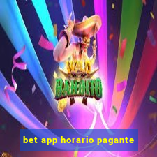 bet app horario pagante