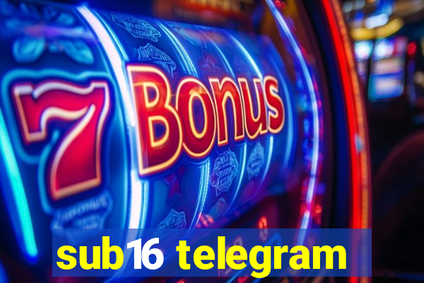 sub16 telegram