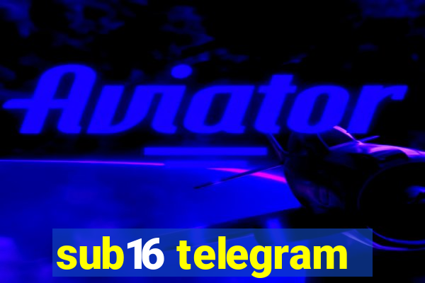 sub16 telegram