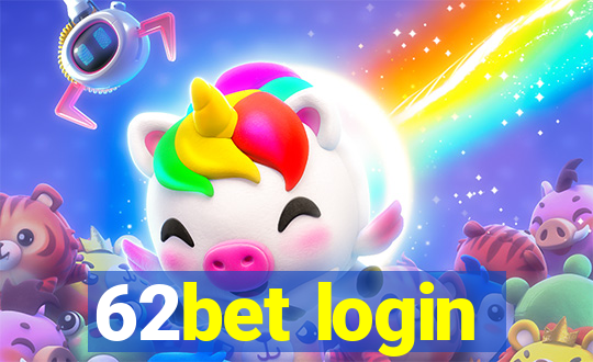 62bet login