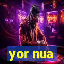 yor nua