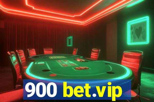 900 bet.vip