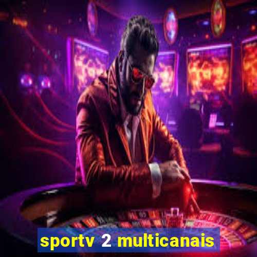 sportv 2 multicanais