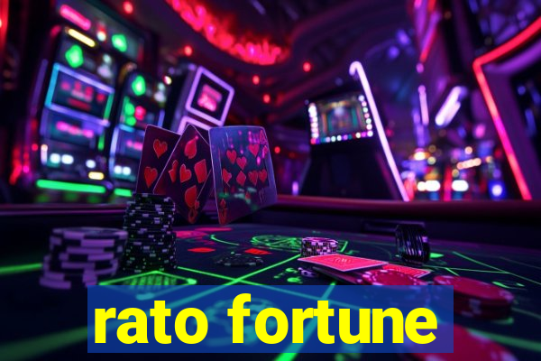 rato fortune