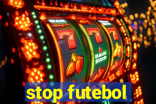 stop futebol