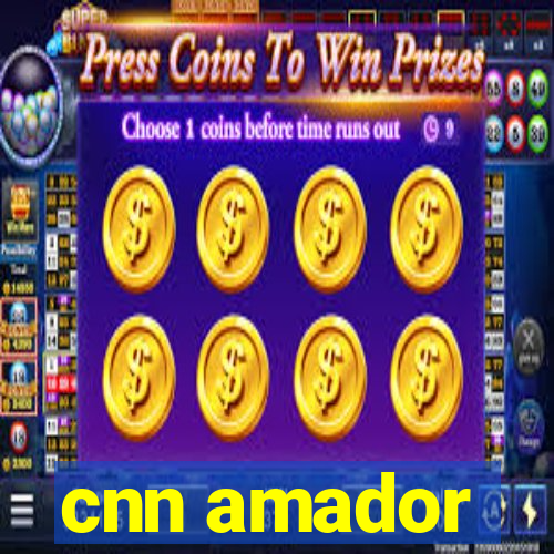 cnn amador