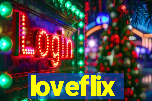 loveflix