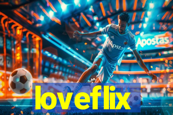 loveflix