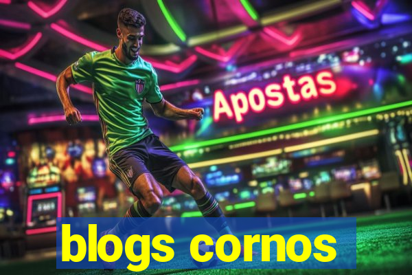 blogs cornos