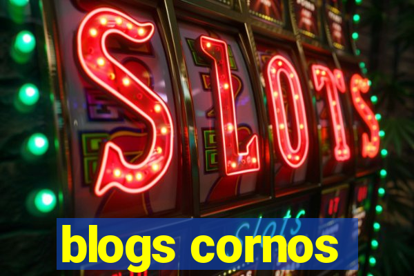 blogs cornos